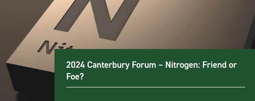 2024 Canterbury Forum on Nitrogen: Friend or Foe discussion