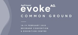 Evoke AG Common Ground AgriFutures event February 2025 Brisbane
