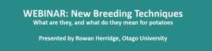 Webinar on new potato breeding techniques by Rowan Herridge