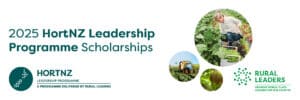 2025 HortNZ Leadership Programme Scholarships with farming images